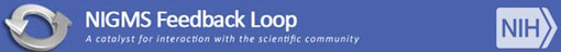 NIGMS Feedback Loop home page